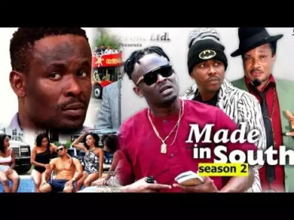 Video: Made In South [Season 2] - Latest Nigerian Nollywoood Movies 2018